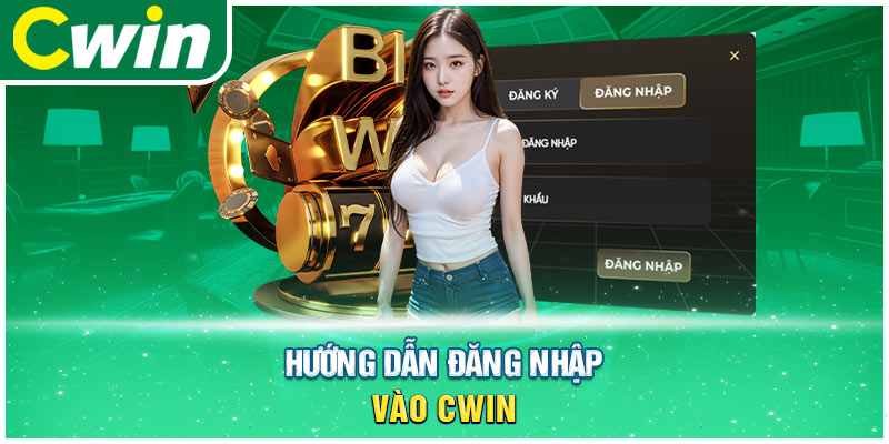 Hướng dẫn đặng nhập vào CWIN